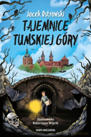 Tajemnice Tumskiej Góry - Jacek Ostrowski [KSIĄŻKA]