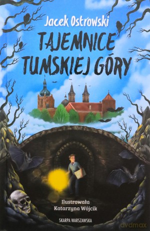 Tajemnice Tumskiej Góry - Jacek Ostrowski [KSIĄŻKA]