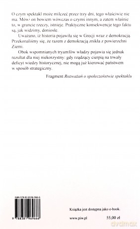 Społeczeństwo spektaklu oraz rozważania o społeczeństwie spektaklu - Guy Debord [KSIĄŻKA]