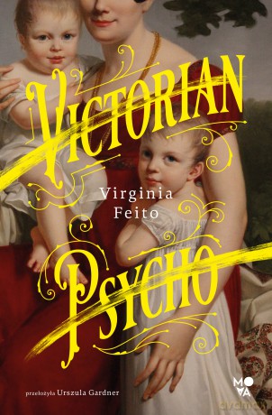 Victorian Psycho - Virginia Feito [KSIĄŻKA]
