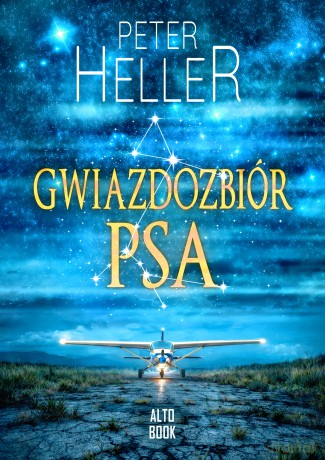 Gwiazdozbiór Psa - Peter Heller [KSIĄŻKA]