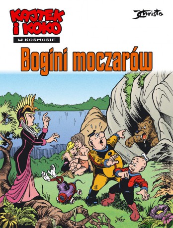 Bogini moczarów. Kajtek i Koko w Kosmosie (Tom 7) - Janusz Christa [KOMIKS]