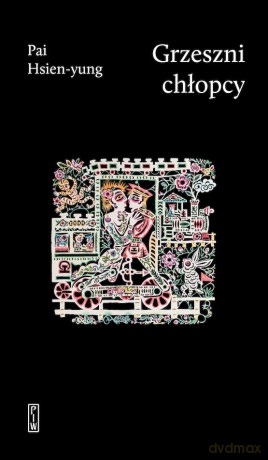 Grzeszni chłopcy - Pai Hsien-yung [KSIĄŻKA]
