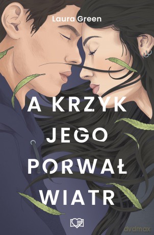 A krzyk jego porwał wiatr - Laura Green [KSIĄŻKA]