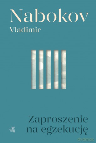 Zaproszenie na egzekucję - Vladimir Nabokov [KSIĄŻKA]