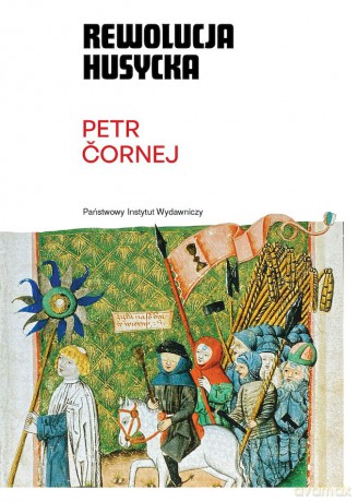Rewolucja husycka - Petr Čornej [KSIĄŻKA]