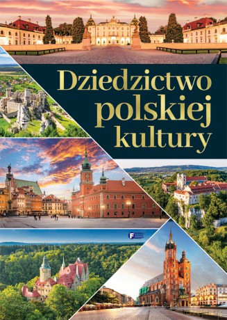 Dziedzictwo polskiej kultury [KSIĄŻKA]