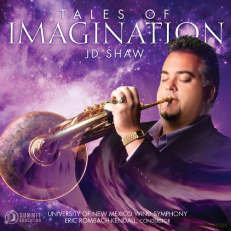 Horn University Of New Mexico Wind Symphony J.D. Shaw: Tales Of Imagination [CD]
