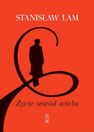 Życie wśród wielu - Stanisław Lam [KSIĄŻKA]
