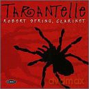 Robert Spring: Tarantelle [CD]