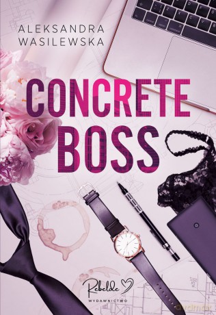Concrete Boss - Aleksandra Wasilewska [KSIĄŻKA]
