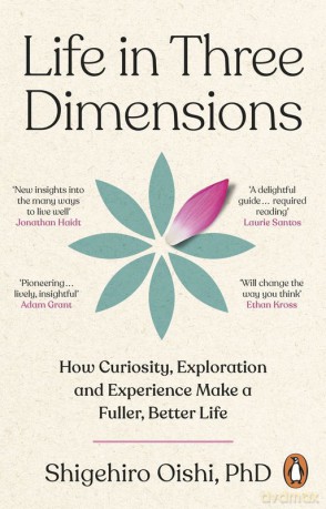 Life in Three Dimensions - Shigehiro Oishi [KSIĄŻKA]
