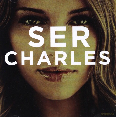 Ser Charles: Ser Charles [CD]