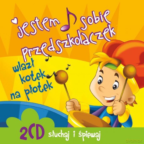 Barbara Pliszka i A'Vista: Jestem sobie przedszkolaczek - wlazł kotek na płotek [2CD]