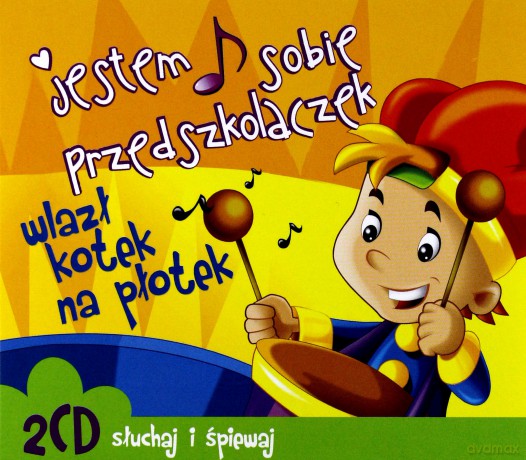 Barbara Pliszka i A'Vista: Jestem sobie przedszkolaczek - wlazł kotek na płotek [2CD]