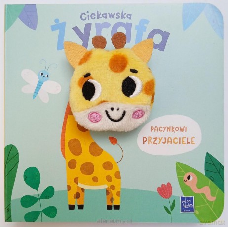 Pacynkowi przyjaciele. Ciekawska żyrafa [KSIĄŻKA]