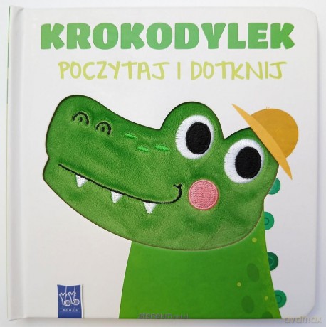 Poczytaj i dotknij. Krokodylek [KSIĄŻKA]