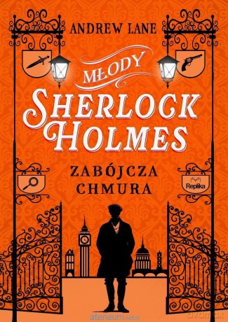 Młody Sherlock Holmes (Tom 1) Zabójcza chmura - Andrew Lane [KSIĄŻKA]