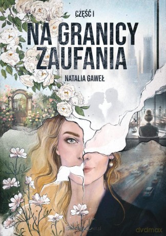Blackleigh (Tom 1) Na granicy zaufania - Natalia Gaweł [KSIĄŻKA]