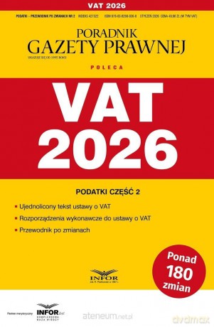 VAT 2026. Podatki-Przewodnik po zmianach 2/2026 [KSIĄŻKA]