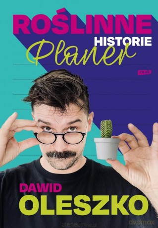 Roślinne historie - planer - Dawid Oleszko [KSIĄŻKA]