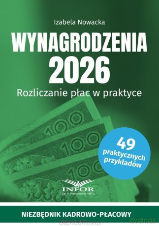 Wynagrodzenia 2026. Rozliczanie płac w praktyce - Izabela Nowacka [KSIĄŻKA]