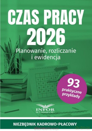 Czas pracy 2026. Planowanie, rozliczanie... [KSIĄŻKA]