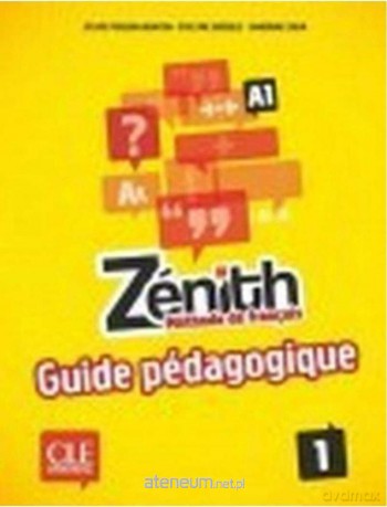Zenith 1 przewodnik metodyczny - Sandrine Chein, Sylvie Poisson-Quinton, Reine Mim [KSIĄŻKA]