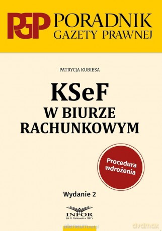 KSeF w biurze rachunkowym w.2 - Patrycja Kubiesa [KSIĄŻKA]