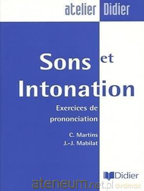 Sons et intonation Exercices de prononciation - C Martins, J.-J. Mabilat [KSIĄŻKA]