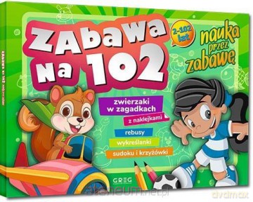 Zabawa na 102 - nauka przez zabawę - Dorota Frątczak [KSIĄŻKA]