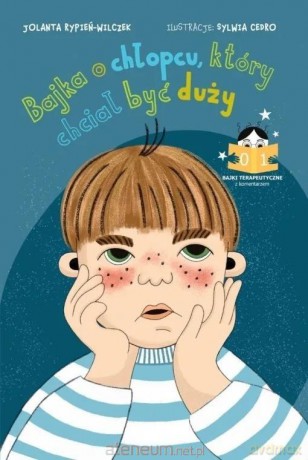 Bajka o chłopcu, który chciał być duży - Jolanta Rypień-Wilczek [KSIĄŻKA]