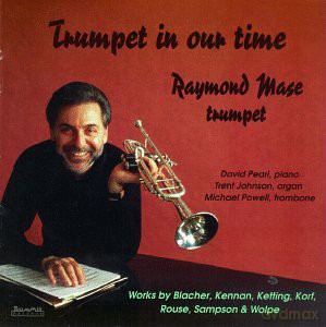 Ray Mase: Trumpet In Our Time [CD]