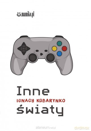 Inne światy - Ignacy Kobarynko [KSIĄŻKA]