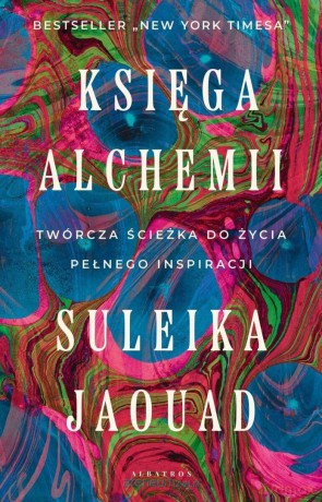 Księga alchemii - Suleika Jaouad [KSIĄŻKA]