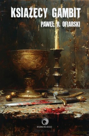 Książęcy Gambit - Paweł R. Ofiarski [KSIĄŻKA]