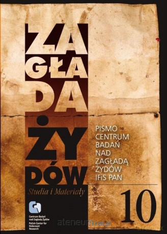 Zagłada Żydów nr.10 (Tom 1-2) - red. Dariusz Libionka [KSIĄŻKA]