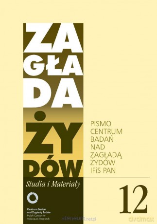 Zagłada Żydów nr.12 - red. Dariusz Libionka [KSIĄŻKA]