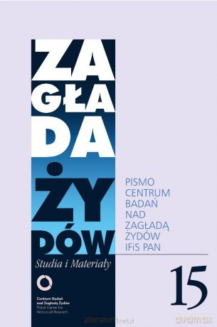 Zagłada Żydów nr.15 - red. Dariusz Libionka [KSIĄŻKA]