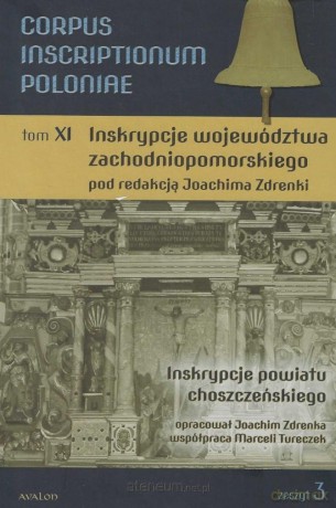 Corpus Inscriptionum Poloniae Tom XI zeszyt 3 - red. Joachim Zdrenka [KSIĄŻKA]
