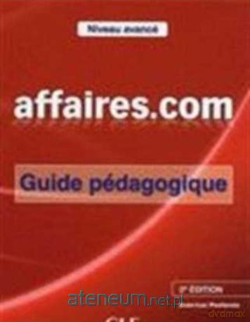 Affaires.com 2 edycja przewodnik metodyczny - Jean-Luc Penfornis [KSIĄŻKA]