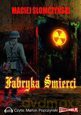 Fabryka śmierci - Maciej Słomczyński [AUDIOBOOK] [CD-MP3]