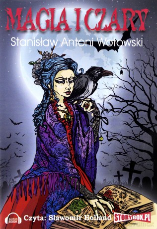 Magia i czary - Stanisław Antoni Wotowski [AUDIOBOOK] [CD-MP3]