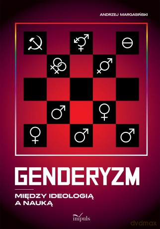 Genderyzm. Między ideologią a nauką - Andrzej Margasiński [KSIĄŻKA]