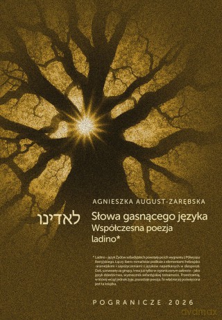 Słowa gasnącego języka - Agnieszka August-Zarębska [KSIĄŻKA]
