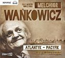 Atlantyk - Pacyfik - Melchior Wańskowicz [AUDIOBOOK] [CD-MP3]