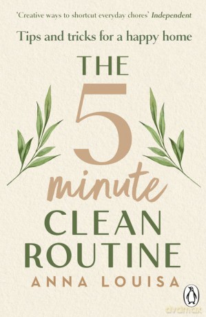 The 5 Minute Clean Routine - Anna Louisa [KSIĄŻKA]
