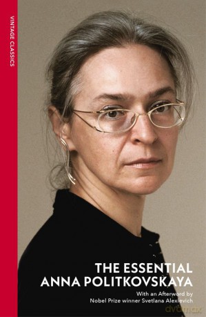The Essential Anna Politkovskaya - Anna Politkovskaya [KSIĄŻKA]