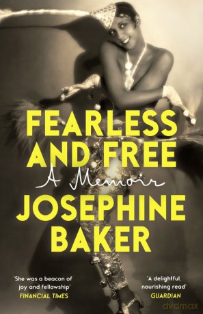 Fearless and Free - Josephine Baker [KSIĄŻKA]