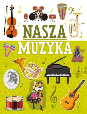 Nasza muzyka - Michał Wójtowski [KSIĄŻKA]